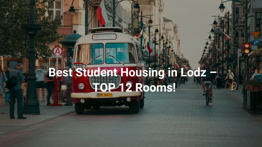 Best Student Housing in Lodz.